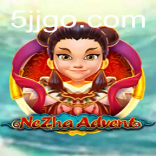 NeZhaAdvent: An Exciting New Adventure Awaits